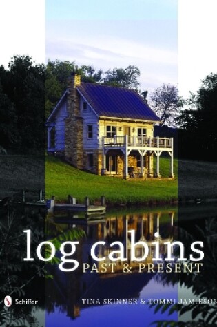 Cover of Historic Log Cabins: Past to Present