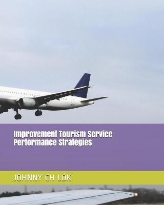 Book cover for Improvement Tourism Service Performance Strategies