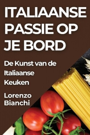 Cover of Italiaanse Passie op je Bord