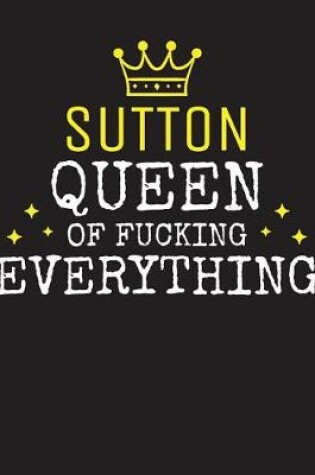 Cover of SUTTON - Queen Of Fucking Everything