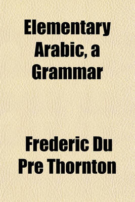 Book cover for Elementary Arabic, a Grammar