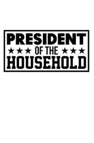 Cover of President of the Household