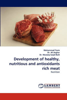 Book cover for Development of Healthy, Nutritious and Antioxidants Rich Meat