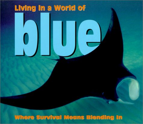 Cover of Living in a World of Blue