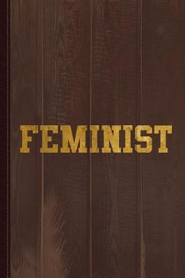 Book cover for Feminist Gold University College Journal Notebook