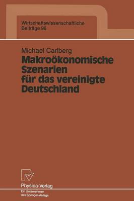 Book cover for Makroökonomische Szenarien für das vereinigte Deutschland