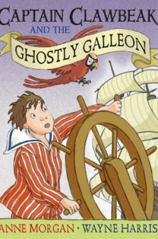 Cover of Captain Clawbeak And The Ghostly Galleon
