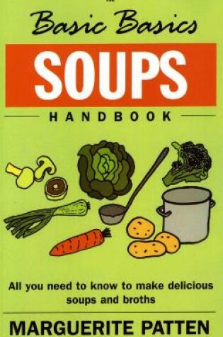 Cover of The Basic Basics Soups Handbook