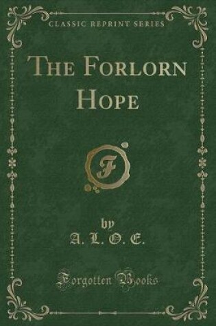 Cover of The Forlorn Hope (Classic Reprint)