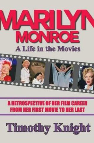 Cover of Marilyn Monroe, A Life in the Movies