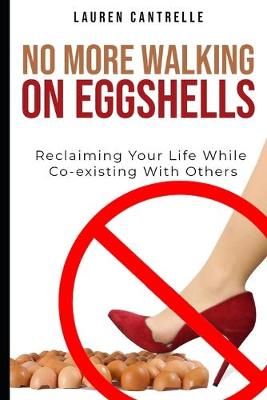 Book cover for No More Walking on Eggshells