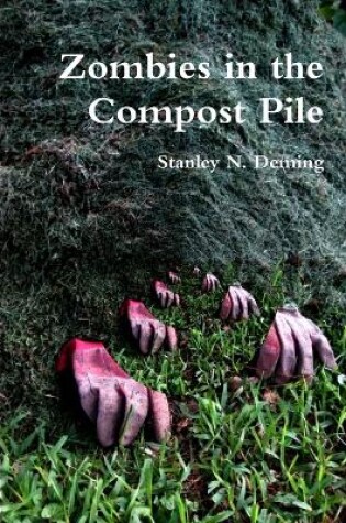 Cover of Zombies in the Compost Pile