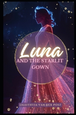 Book cover for Luna and the Starlit Gown