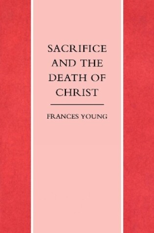 Cover of Sacrifice and the Death of Christ