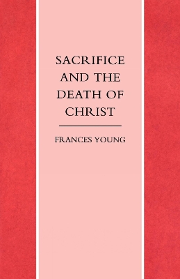 Book cover for Sacrifice and the Death of Christ