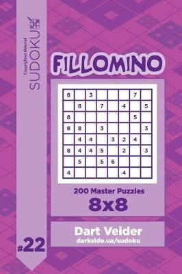 Cover of Sudoku Fillomino - 200 Master Puzzles 8x8 (Volume 22)
