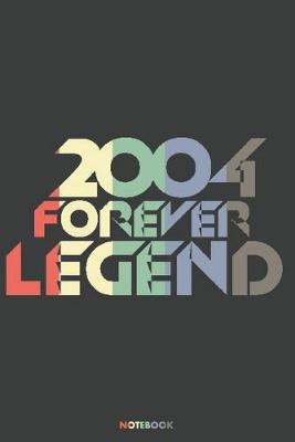 Book cover for 2004 Forever Legend Notebook