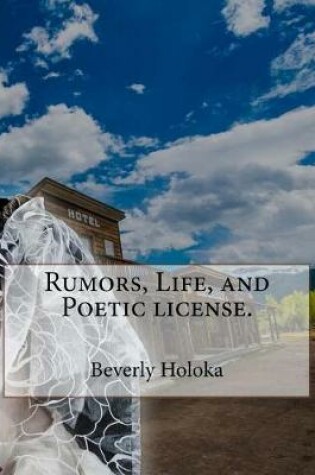 Cover of Rumors, Life, and Poetic license.