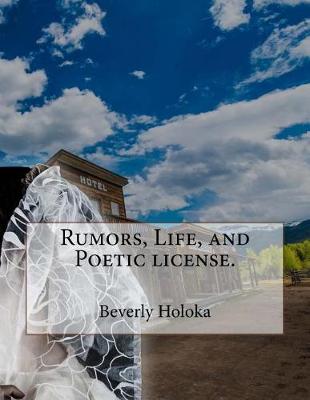 Book cover for Rumors, Life, and Poetic license.