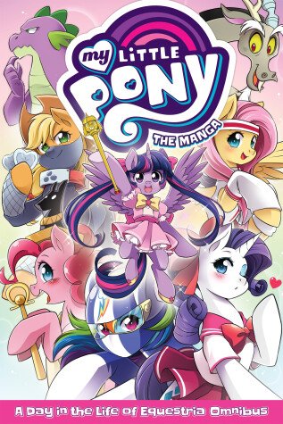 Book cover for My Little Pony: The Manga - A Day in the Life of Equestria Omnibus