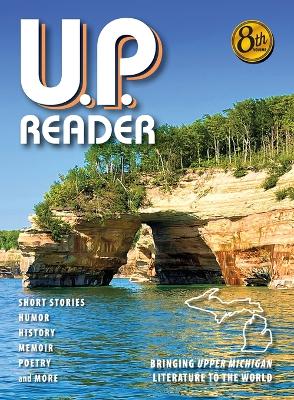 Book cover for U.P. Reader -- Volume #8