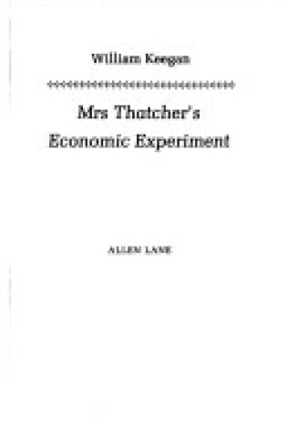 Cover of Mrs. Thatcher's Economic Experiment