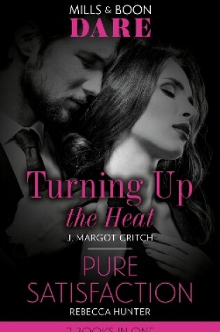 Cover of Turning Up The Heat / Pure Satisfaction