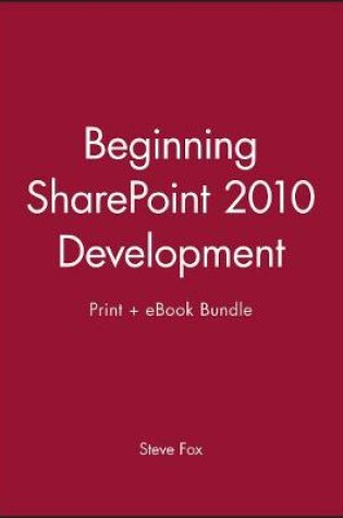 Cover of Beginning Sharepoint 2010 Development Print + eBook Bundle