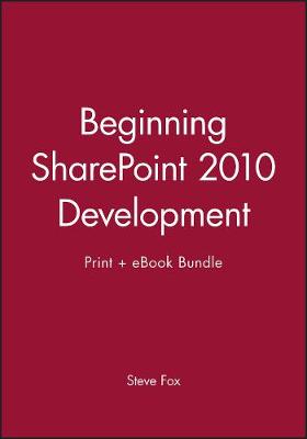 Book cover for Beginning Sharepoint 2010 Development Print + eBook Bundle