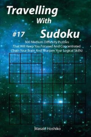 Cover of Travelling With Sudoku #17