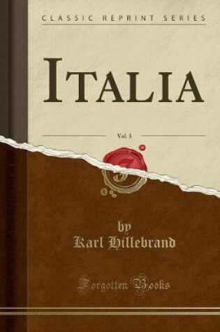 Cover of Italia, Vol. 3 (Classic Reprint)