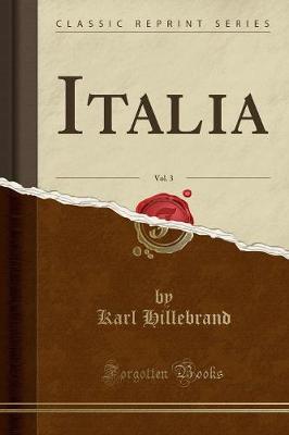 Book cover for Italia, Vol. 3 (Classic Reprint)