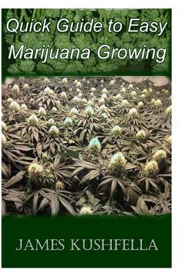 Book cover for Quick Easy Guide to Marijuana Growing