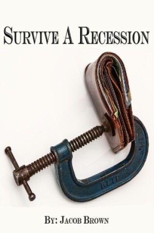 Cover of Survive A Recession