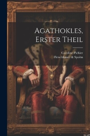 Cover of Agathokles, Erster Theil