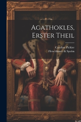 Book cover for Agathokles, Erster Theil