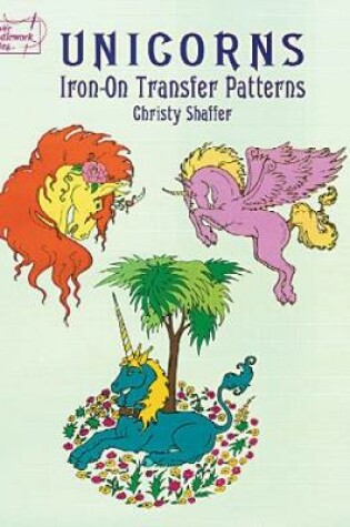 Cover of Unicorns Iron-On Transfer Patterns