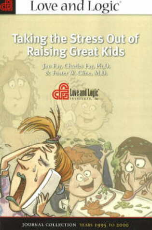 Cover of Taking the Stress Out of Raising Great Kids