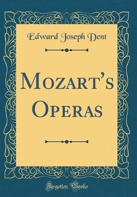 Book cover for Mozart's Operas (Classic Reprint)