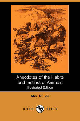 Book cover for Anecdotes of the Habits and Instinct of Animals (Dodo Press)