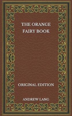 Book cover for The Orange Fairy Book - Original Edition