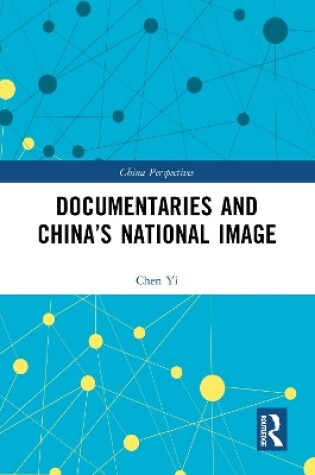 Cover of Documentaries and China's National Image