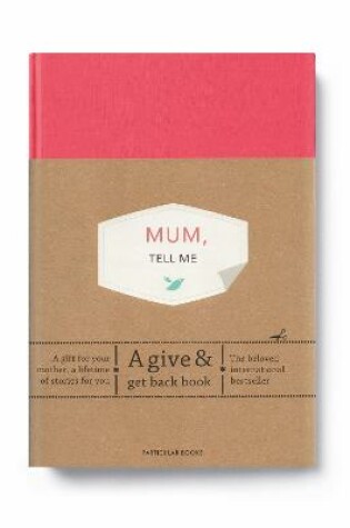 Cover of Mum, Tell Me