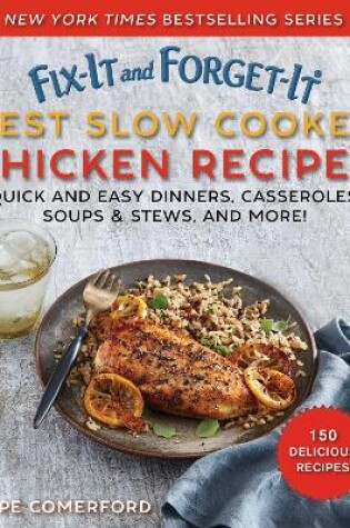 Cover of Fix-It and Forget-It Best Slow Cooker Chicken Recipes