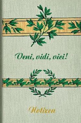 Cover of Veni Vidi Vici (Notizbuch)