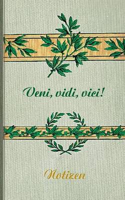 Book cover for Veni Vidi Vici (Notizbuch)