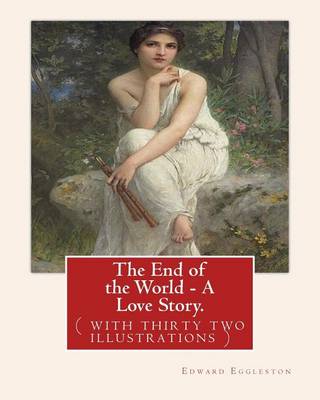 Book cover for The End of the World - A Love Story. NOVEL By