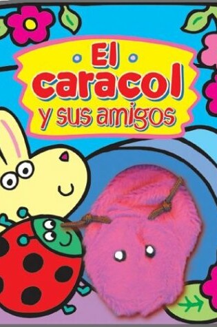 Cover of El Caracol y Sus Amigos