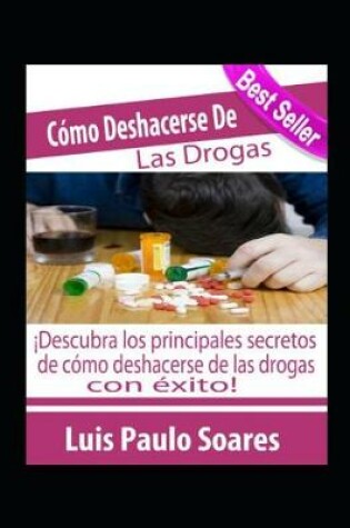 Cover of Como deshacerse de las drogas