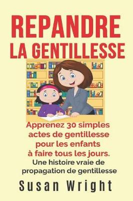 Book cover for Repandre la gentillesse